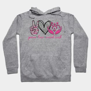 Peace Love & Social Work - Women's Comfort Tee Hoodie